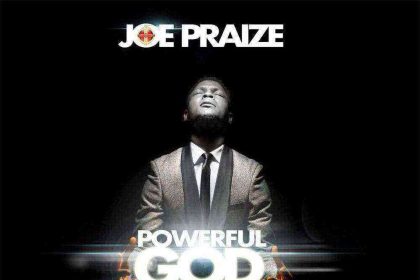 Powerful God Joepraize Ngospelmedia