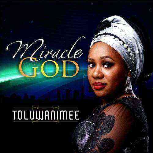 Toluwanimee Miracle God