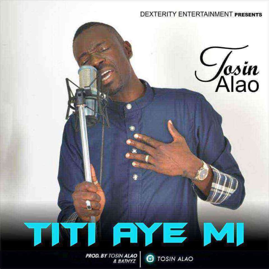 Tosin Alao Titi Aiye Mi @Sirtosinalao Ngospelmedia