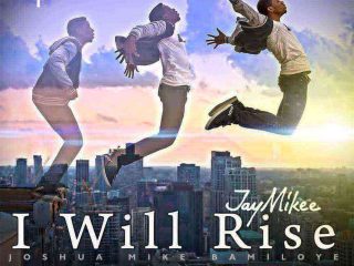 I Will Rise Jaymikee