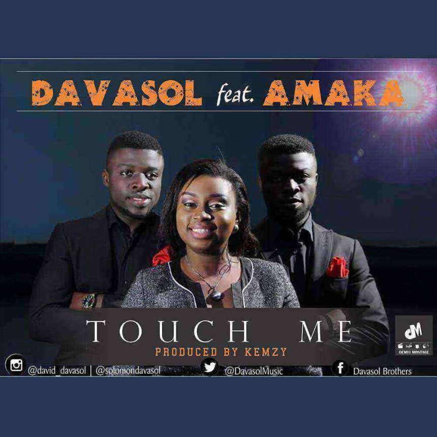 Touch Me Davasol Amaka