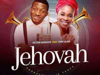 Victor Ademofe Jehova Ft. Tope Alabi