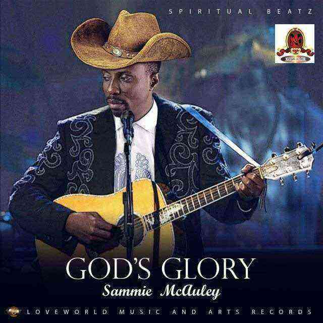 Sammie Mcauley Gods Glory