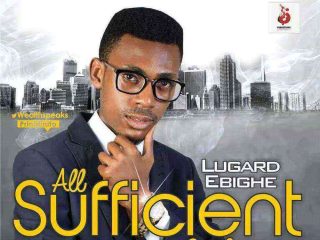 All Sufficient God Lugard Ebighe