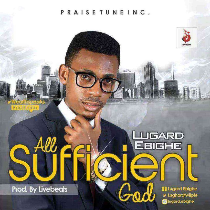 All Sufficient God Lugard Ebighe