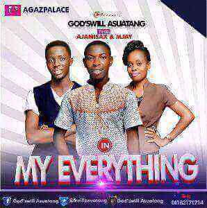 Godswill Asuateng My Everything