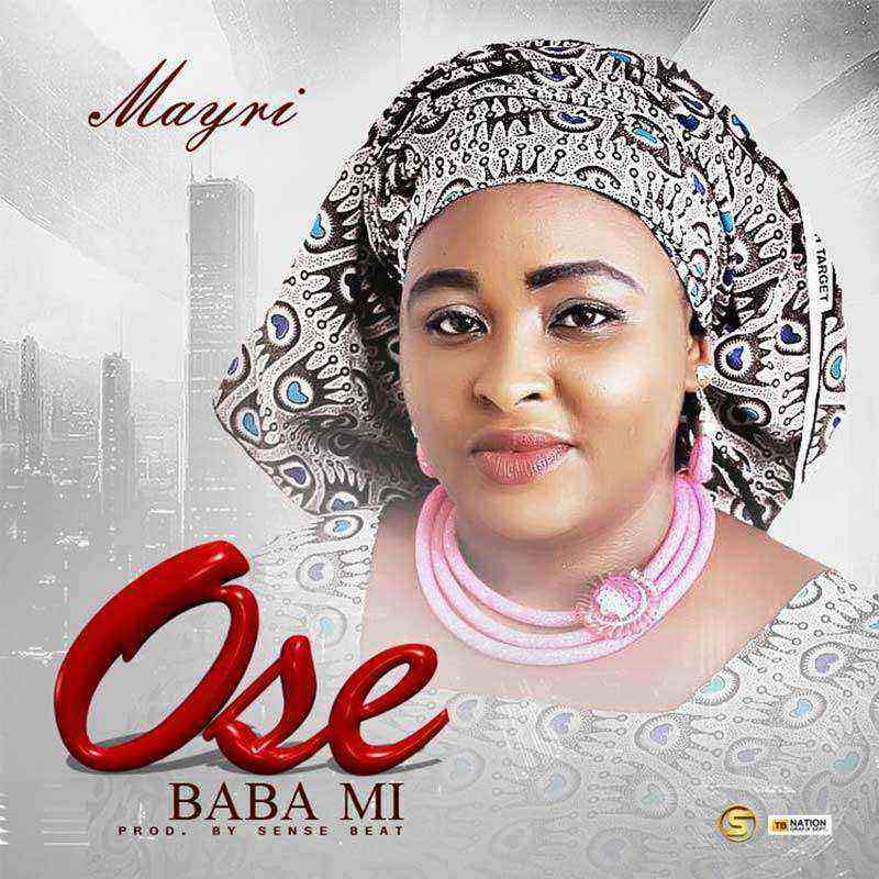 Ose Baba Mi Mayri Ngospelmedia