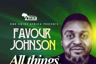 Favour Johnson All Things Are Possible Ngospelmedia