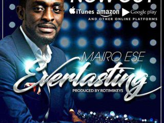 Everlasting Mairo Ese