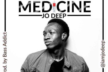 Medicine Jo Deep Ngospelmedia