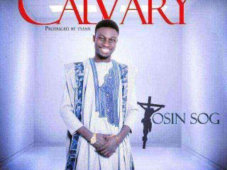 Calvary By Tosin Sog