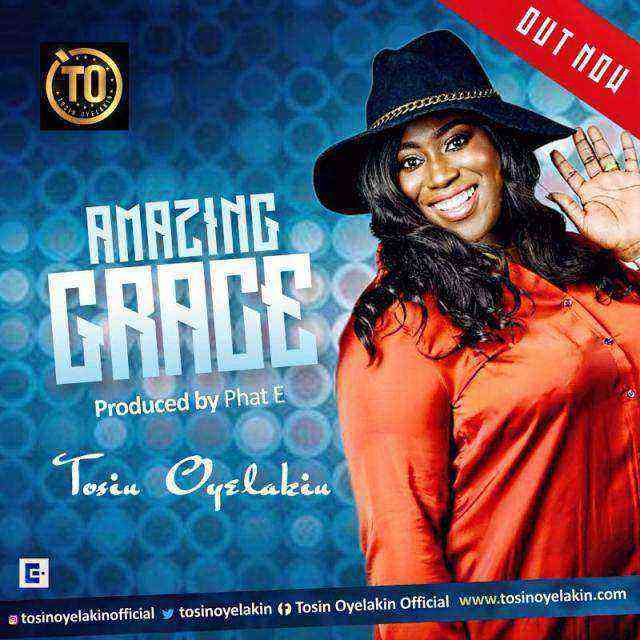 Tosin Oyelakin Amazing Grace