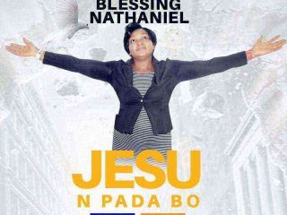 Jesu N Pada Bo Blessing Nathaniel Ngospelmedia