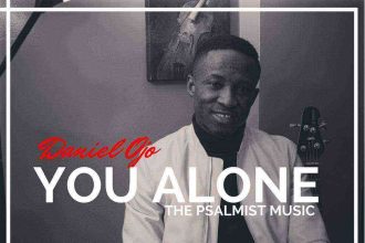 You Alone Daniel Ojo Psalmist Music