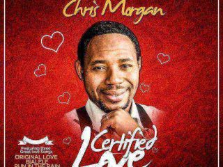 Chris Morgan Certified Love Album