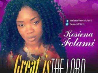 Kesiena Great Is The Lord