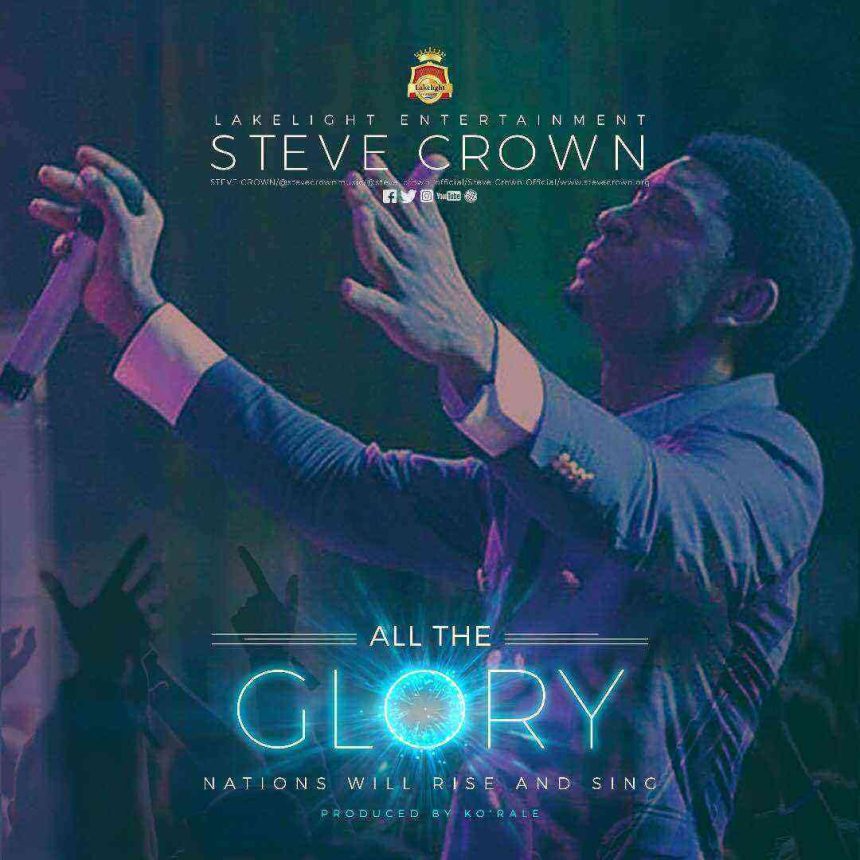 All The Glory Steve Ngospelmedia