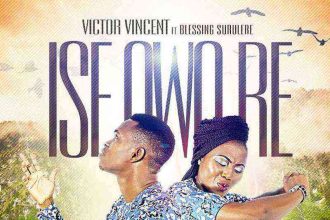 Ise Owo Re Victor Vincent Blessing Surulere Ngospelmedia