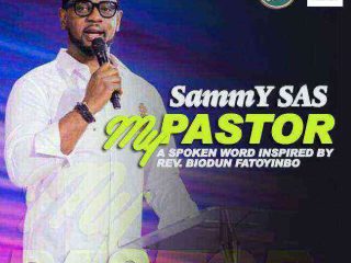 Sammy Sas My Pastor Rev B. Fatoyinbo