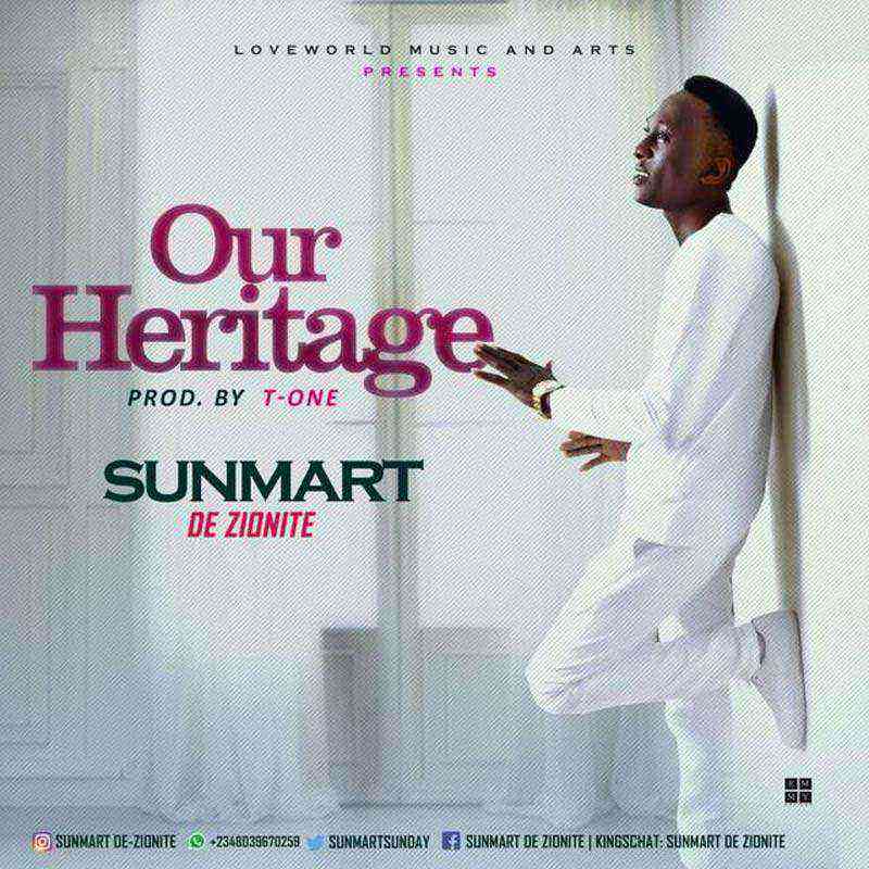 Our Heritage Sunmart De Zionite Ngospelmedia