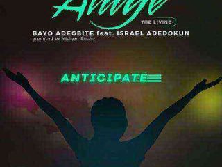 Bayo Adegbite Ft. Israel Adedokun Alaye Lyrics