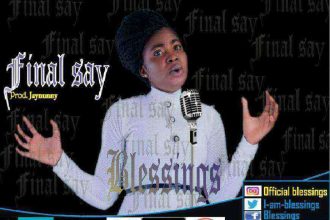 Blessing Final Say Ngospelmedia