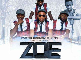 Da Supreme Intl Ft. Da Music Zoe