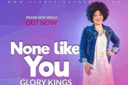 Glory Kings None Like You Feat Eloho