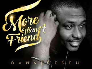 More Than A Friend By Dannie Edeh Mp3 Image