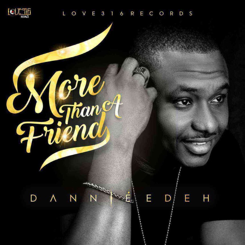 More Than A Friend By Dannie Edeh Mp3 Image