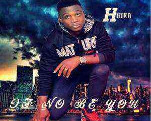 If No Be For You Hedira Ngospelmedia