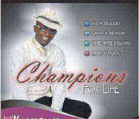 Champions For Life Lyrics By The Kalusian Ngospelmedia