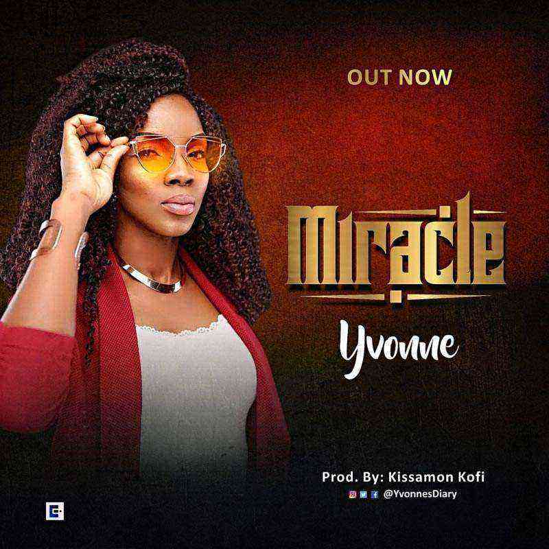 Miracle Lyrics Yvonne Ngospelmedia