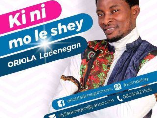 Oriola Ladenegan Kini Mo Le Shey What Can I Do Lyrics Ngospelmedia