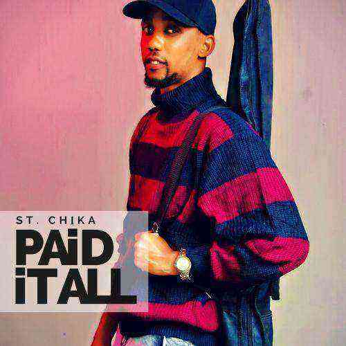 Paid It All By St. Chika