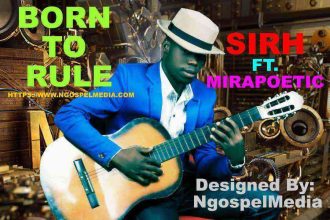 Sirh Ft. Mirapoetic Born To Rule