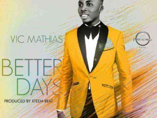 Better Days Vic Mathias