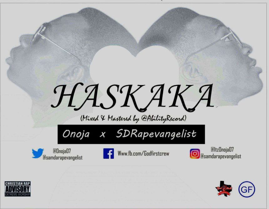 Haskaka Onoja Ft Sdrapevengelist