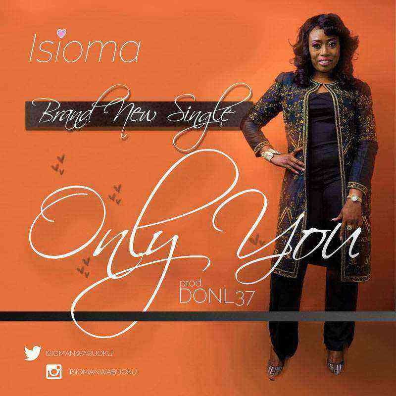 Only You Isioma Nwabuoku 1