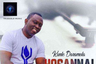 Kunle Daramola Hosannah Ngospelmedia Lyrics