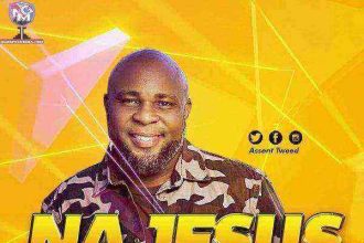 Assent Tweed Ft. Paul Sifa – Na Jesus