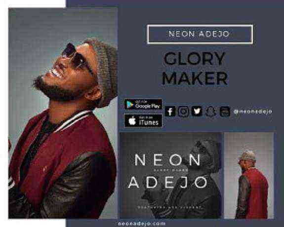 Glory Maker - Neon Adejo