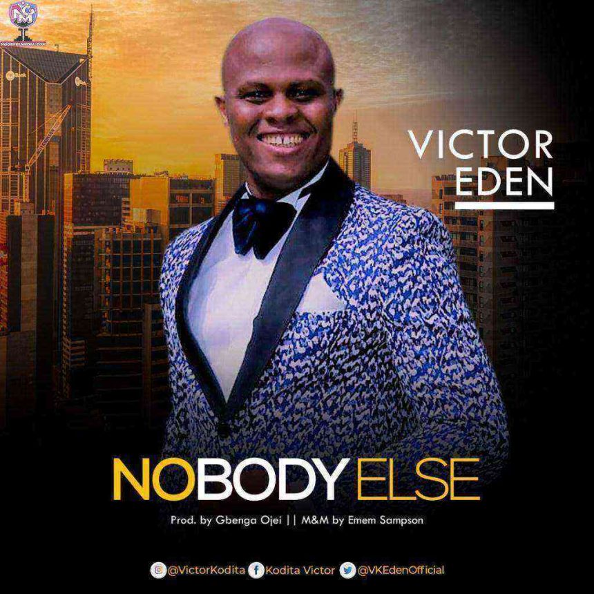 [Lyrics] Nobody Else - Victor Eden