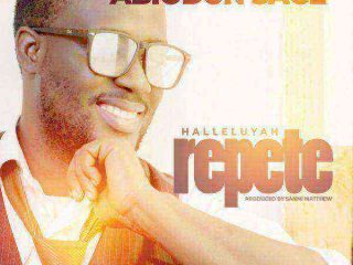 Abiodun Sage - Halleluyah Repete Mp3 Music/Song Download