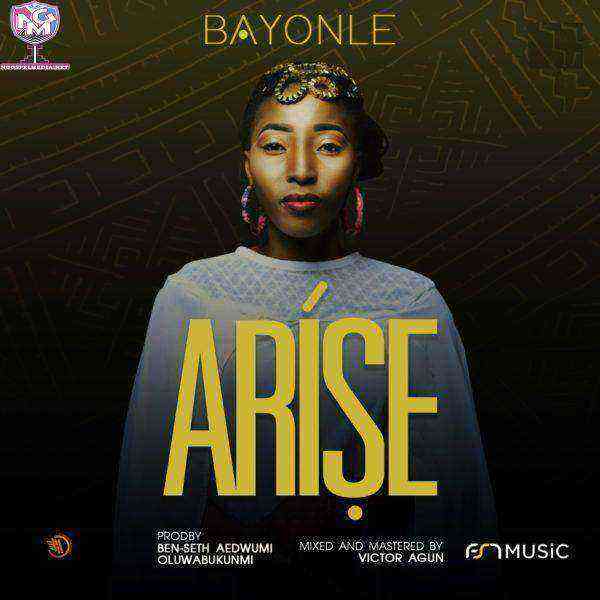 {Lyrics} Bayonle - Arise