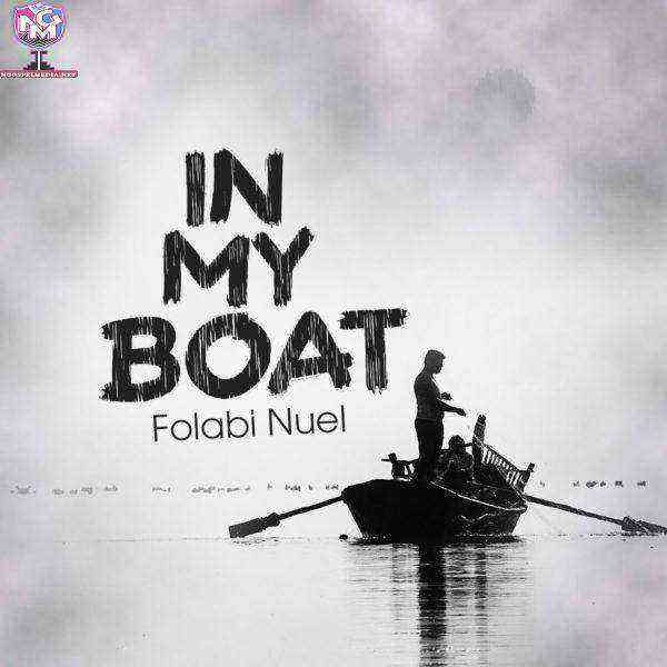 (Lyrics) In My Boat By Folabi Nuel