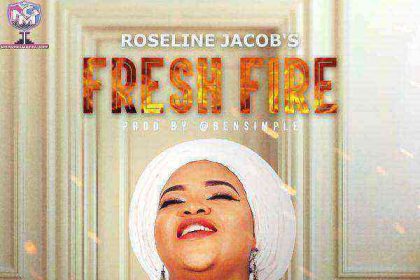 Roseline Jacob’s - Fresh Fire