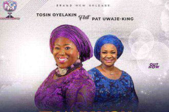 Tosin Oyelakin Ft. Pat Uwaje-King - Thank You Father Lyrics