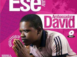 Ese By Ambassador David - Mp3 Lyrics