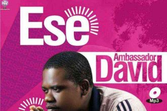 Ese By Ambassador David - Mp3 Lyrics